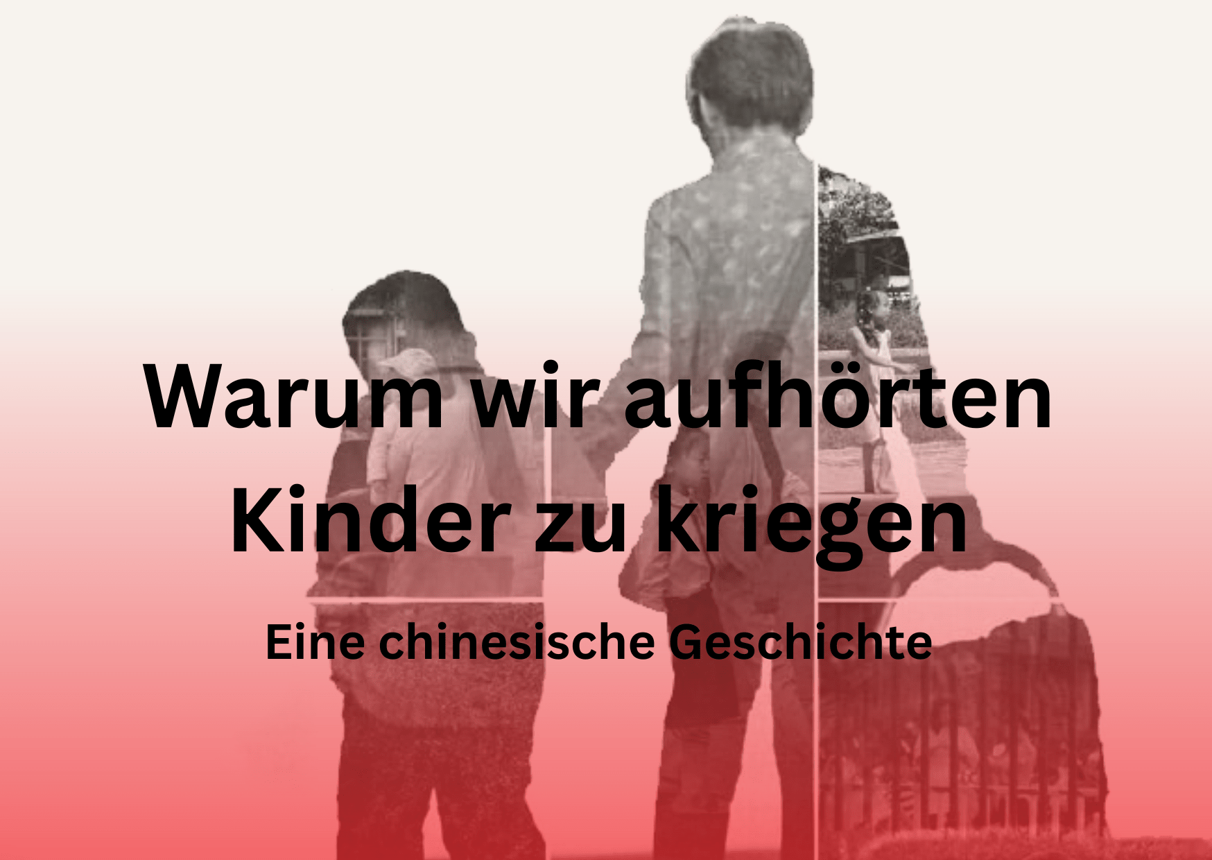 Warum wir aufhörten, Kinder zu kriegen